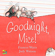 Goodnight Mice!